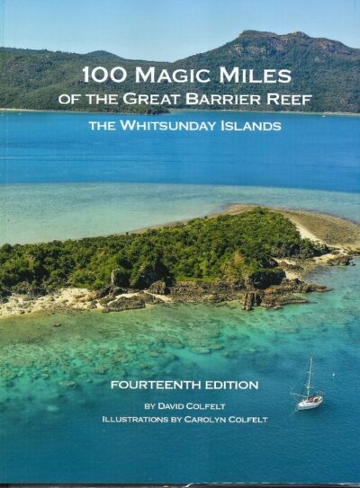 100 MAGIC MILES of the GREAT BARRIER REEF and THE WHITSUNDAY ISLANDS