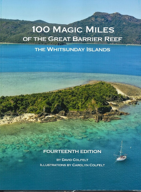 100 MAGIC MILES of the GREAT BARRIER REEF and THE WHITSUNDAY ISLANDS