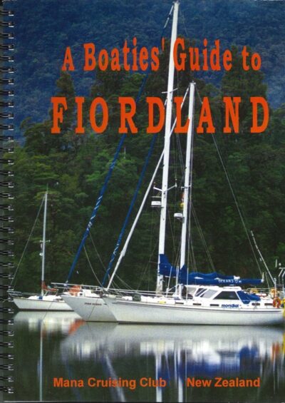 A BOATIES GUIDE TO FIORDLAND