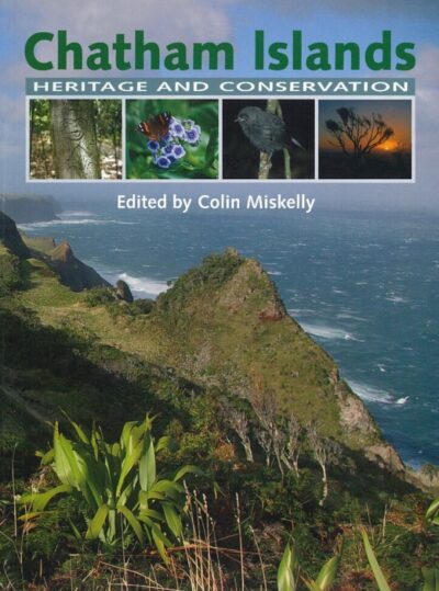 CHATHAM ISLANDS - HERITAGE AND CONSERVATION
