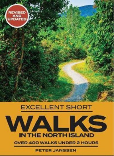 EXCELLENT SHORT WALKS IN THE NORTH ISLAND