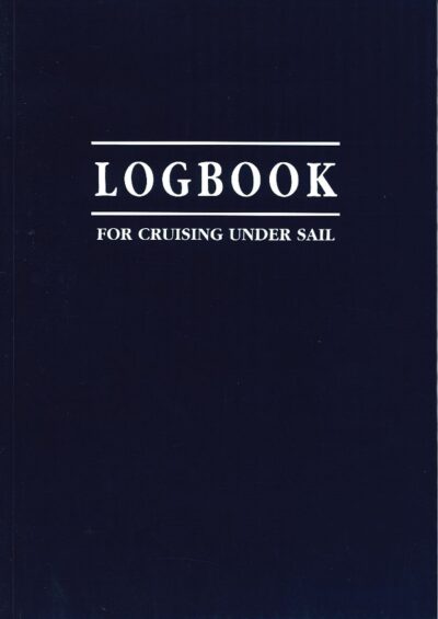 LOGBOOK FOR CRUISING UNDER SAIL - PAPERBACK