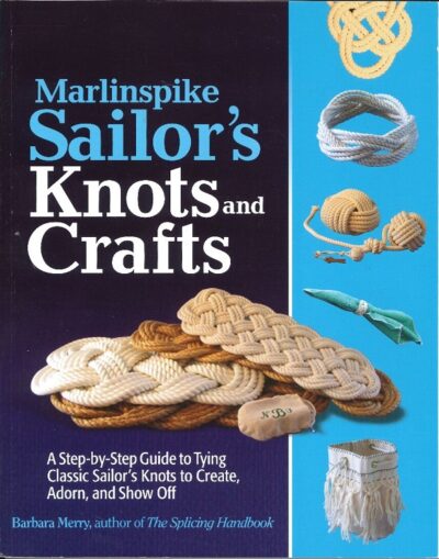 MARLINSPIKE SAILORS KNOTS AND CRAFTS