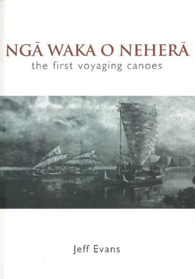 NGĀ WAKA O NEHERĀ