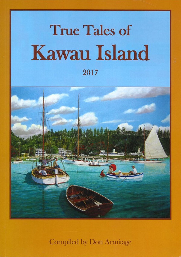 TRUE TALES OF KAWAU ISLAND