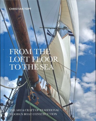 FROM THE LOFT FLOOR TO THE SEA