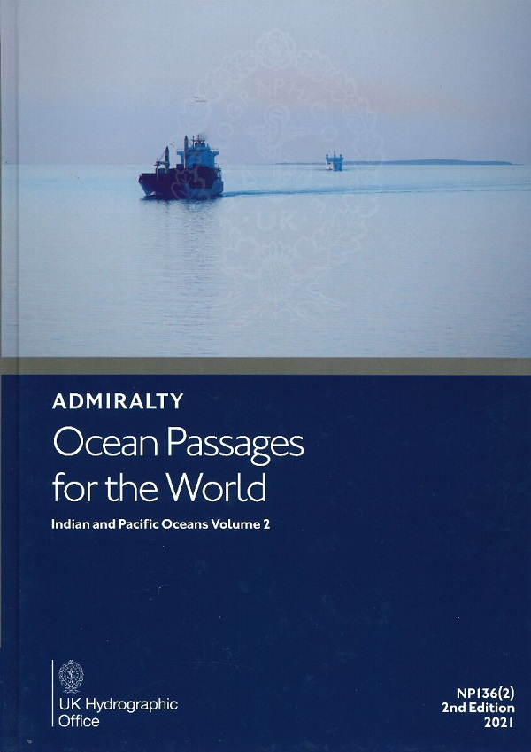 OCEAN PASSAGES FOR THE WORLD. INDIAN AND PACIFIC OCEANs VOLUME 2 - NP136(2)
