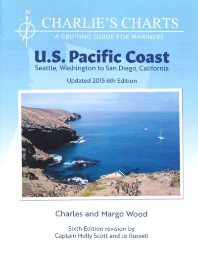 CHARLIE'S CHARTS - U.S. PACIFIC COAST (SEATTLE, WASHINGTON TO SAN DIEGO)