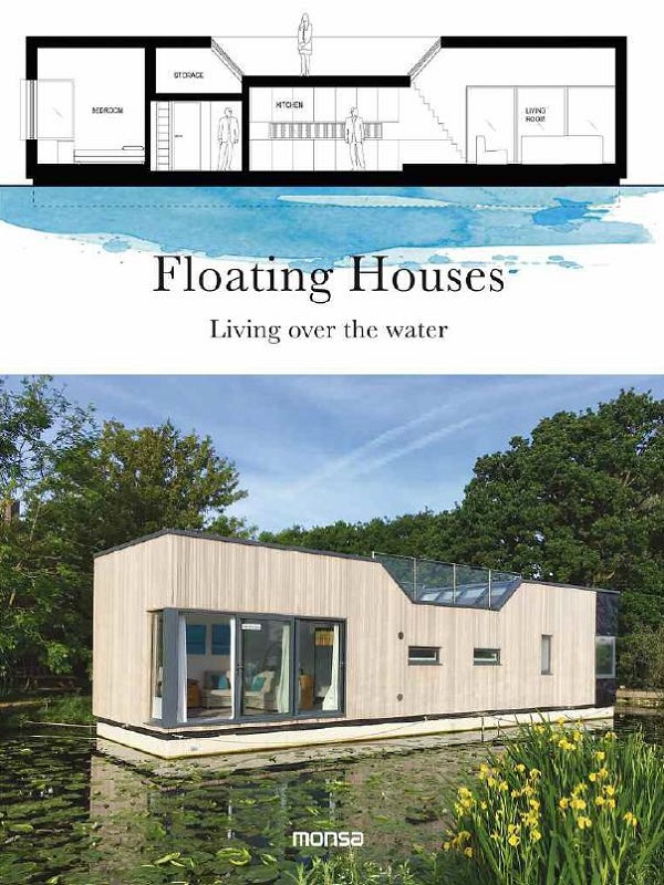 FLOATING HOUSES - LIVING OVER THE WATER