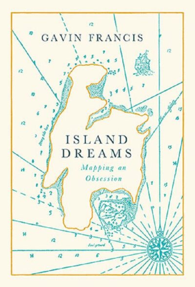 ISLAND DREAMS. MAPPING AN OBSESSION