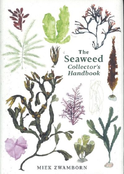 THE SEAWEED COLLECTOR'S HANDBOOK