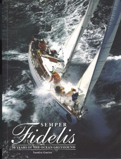 SEMPER FIDELIS - 50 YEARS OF THE OCEAN GREYHOUND.