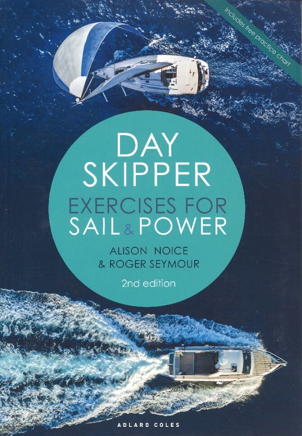 DAY SKIPPER EXERCISES FOR SAIL & POWER