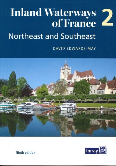 INLAND WATERWAYS OF FRANCE-2 (NORTHEAST & SOUTHEAST)