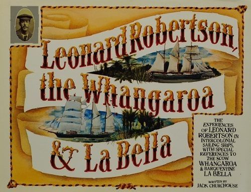 LEONARD ROBERTSON, THE WHANGAROA AND LA BELLA