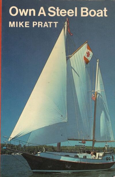 OWN A STEEL BOAT