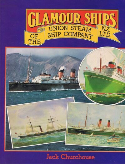 GLAMOUR SHIPS OF THE UNION STEAM SHIP COMPANY