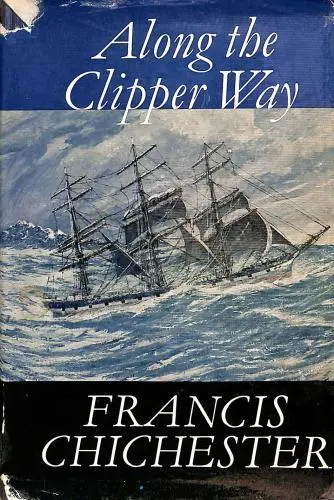ALONG THE CLIPPER WAY