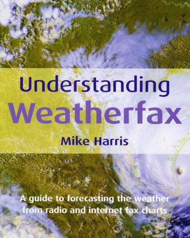 UNDERSTANDING WEATHERFAX