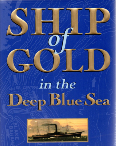 SHIP OF GOLD IN THE DEEP BLUE SEA