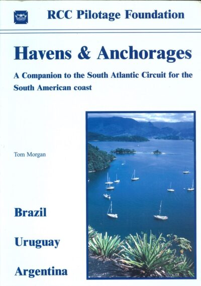 HAVENS AND ANCHORAGES: BRAZIL, PARAGUAY, AND ARGENTINA