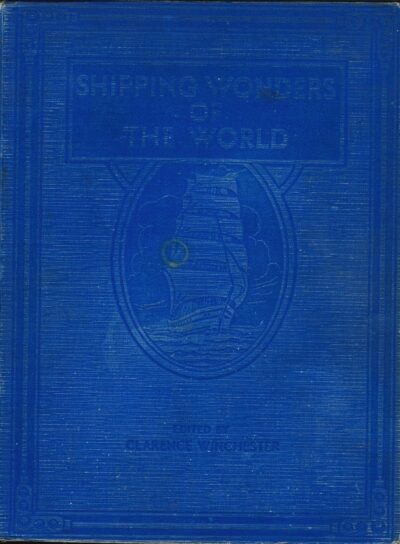 SHIPPING WONDERS OF THE WORLD - VOLUME ONE AND TWO
