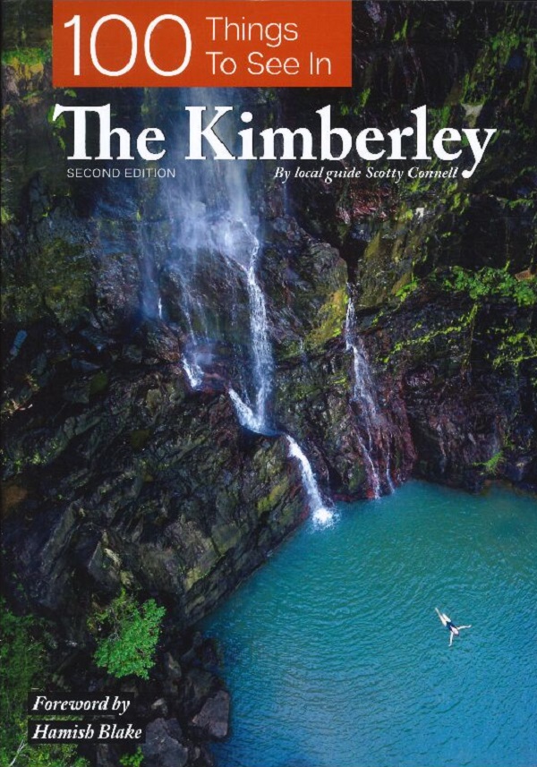 100 THINGS TO SEE IN THE KIMBERLEY