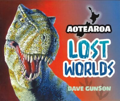 AOTEAROA LOST WORLDS