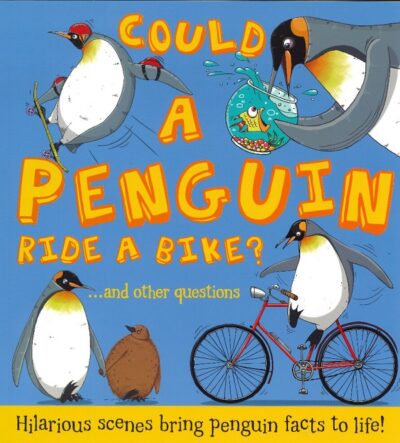 COULD A PENGUIN RIDE A BIKE?