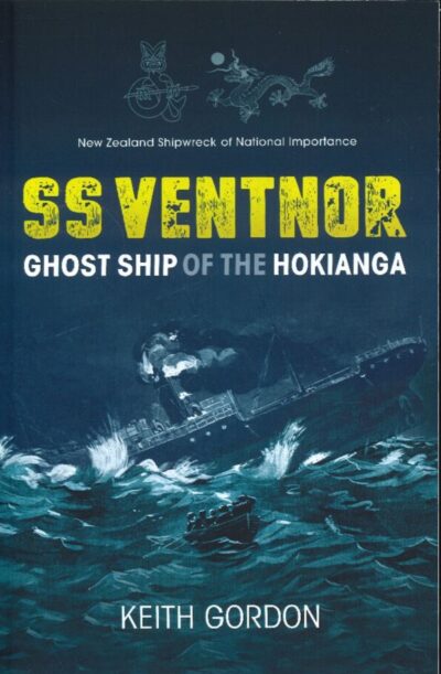 SS VENTNOR - GHOST SHIP OF THE HOKIANGA