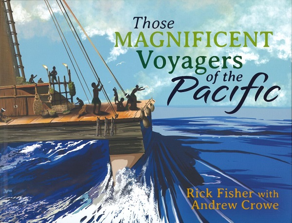 THOSE MAGNIFICENT VOYAGERS OF THE PACIFIC