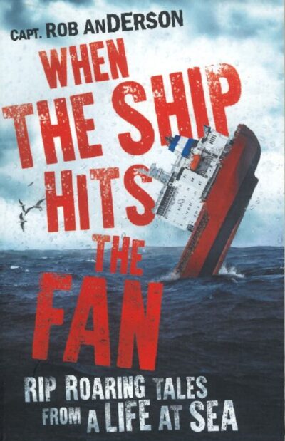 WHEN THE SHIP HITS THE FAN