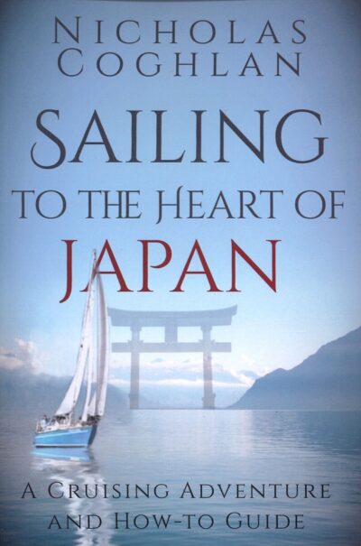 SAILING TO THE HEART OF JAPAN