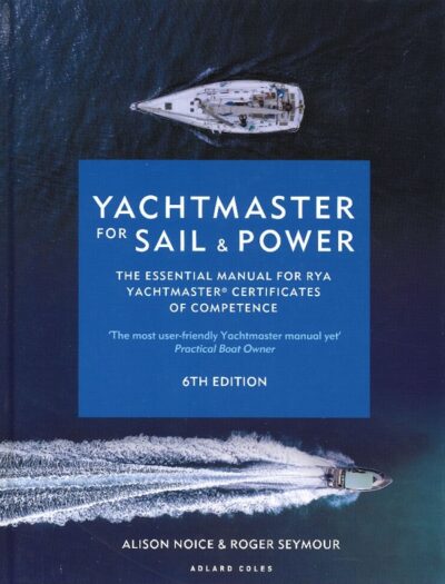 YACHTMASTER FOR SAIL AND POWER 6th Edition