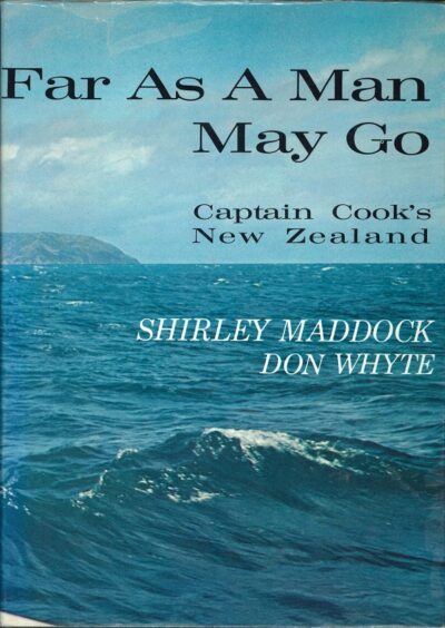 FAR AS A MAN MAY GO: CAPTAIN COOK'S NEW ZEALAND
