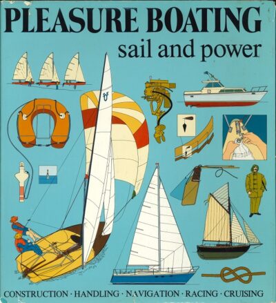 PLEASURE BOATING: SAIL AND POWER
