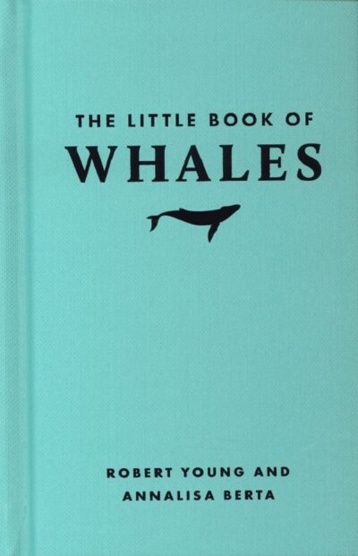 THE LITTLE BOOK OF WHALES