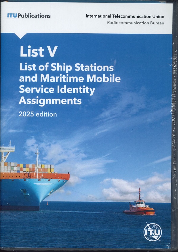 ITU LIST V - SHIP STATIONS & MARITIME MOBILE SERVICE IDENTITY ASSIGNMENTS