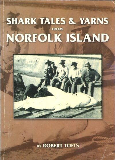 SHARK TALES & YARNS FROM NORFOLK ISLAND