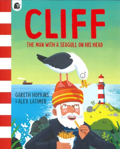 CLIFF - THE MAN WITH A SEAGULL ON HIS HEAD