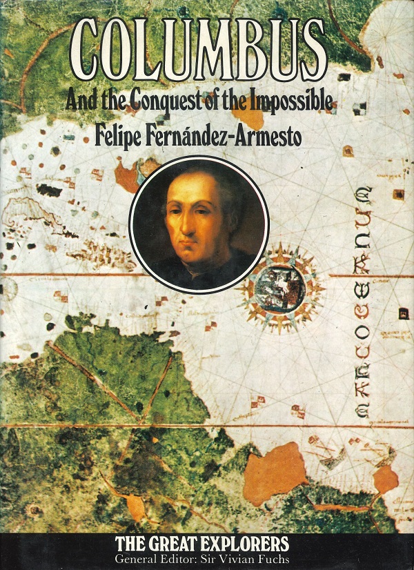 COLUMBUS AND THE CONQUEST OF THE IMPOSSIBLE