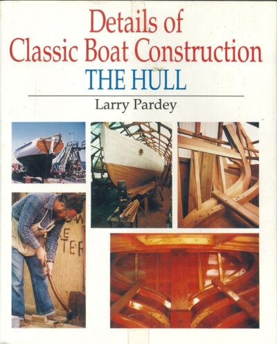 DETAILS OF CLASSIC YACHT CONSTRUCTION - THE HULL