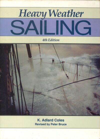 HEAVY WEATHER SAILING - 4TH EDITION