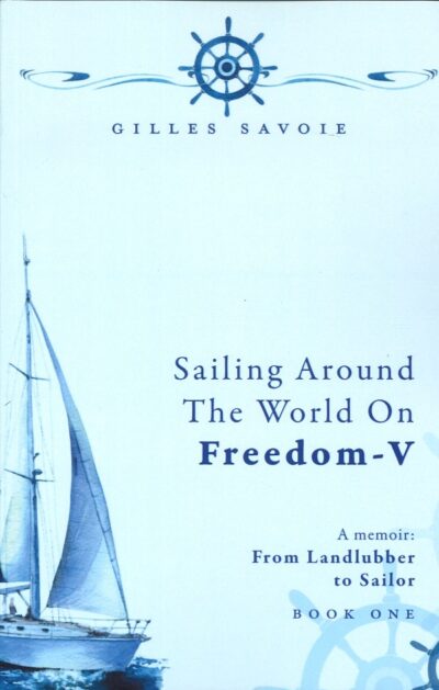 SAILING AROUND THE WORLD ON FREEDOM-V